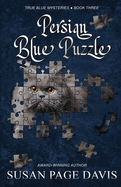 Persian Blue Puzzle (True Blue Mysteries)