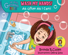 Wash My Hands! (Growing Up with Rylee)
