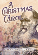 A Christmas Carol (Annotated) (Sastrugi Press Classics)