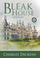 Bleak House (Large Print, Annotated) (Sastrugi Press Classics Large Print)