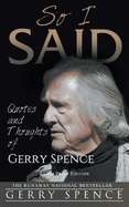So I Said (LARGE PRINT): Quotes and Thoughts of Gerry Spence