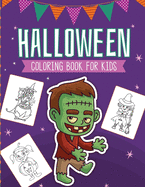 Halloween Coloring Book For Kids: Crafts Hobbies - Home - Activity Book for Kids 3-5 - For Toddlers - Big Kids