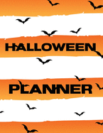 Halloween Planner: Spooky Good Log Book - Calendar Organizer - Activities