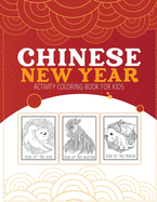 Chinese New Year Activity Coloring Book For Kids: 2021 Year of the Ox - Juvenile - Activity Book For Kids - Ages 3-10 - Spring Festival