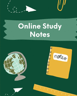 Online Study Notes: Homeschooling Workbook - Lecture Notes - Weekly Subject Breakdown