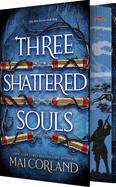 Three Shattered Souls