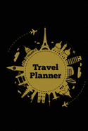 Travel Planner: Record Vacation Planner, Trip Journal, Packing Things List, Itinerary Notes Pages, Love Traveling Gift, Notebook, Diary, Book