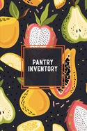 Pantry Inventory: Family Kitchen, Checklist For Pantry, Freezer Stock, Refrigerator, Record & Keep Track Product, Plus Grocery List Pages, Personal Or Business, Gift, Log Book