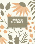 Budget Planner: Monthly & Weekly Bill Tracker, Personal Expenses Tracker, Financial Plan Organizer, Track Your Money, Finance Journal, Notebook