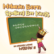 Melanin Born Spelling Bee Kings
