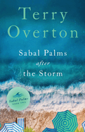 Sabal Palms After the Storm (Sabal Palms series)