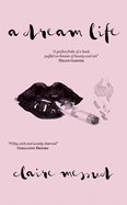 A Dream Life (Short Books by Great Women Writers)