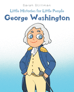 Little Histories for Little People: George Washington