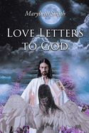Love Letters to God!!!