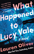 What Happened to Lucy Vale: A Novel
