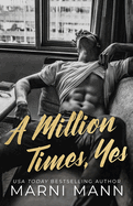 A Million Times, Yes (The Billionaires of Boston)