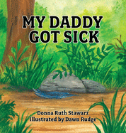 My Daddy Got Sick