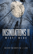 Insinuations II: Misty Blue