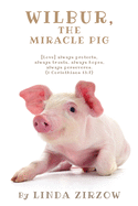 Wilbur, the Miracle Pig