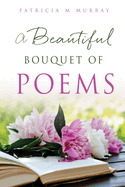 A Beautiful Bouquet of Poems