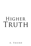 Higher Truth