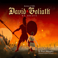 Journeys of Faith David & Goliath: Be Brave