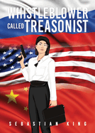 Whistleblower Called Treasonist