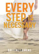 Every Step Is Necessary