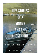 Life stories of a sinner and The Chosen One (Part 1)
