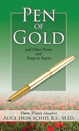 Pen of Gold: and Other Poems and Essays to Inspire