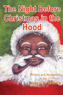 The Night Before Christmas in the Hood