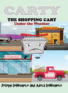 Carty the Shopping Cart: Under the Weather