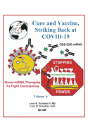 Cure and Vaccine, Striking Back at Covid-19