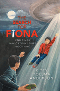 The Search for Fiona (End Times Navigation, 1)