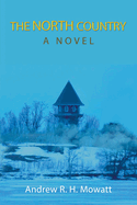 The North Country: A Novel