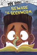 Beware the Bookworm (Boo Books)