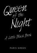 Queen of the Night: A Little Black Book