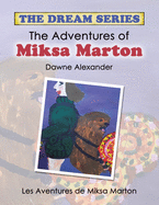 The Adventures of Miksa Marton: Les Aventures De Miksa Marton