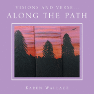 Visions and Verse: Along the Path