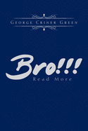 Bro!!!: Read More
