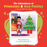 The Adventures of Princeton & Ava-Paisley: A Special Gift for Santa