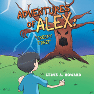Adventures of Alex: 'Creepy Tree!'