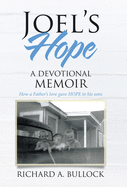 Joel├éΓÇÖs Hope: A Devotional Memoir