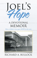 Joel├éΓÇÖs Hope: A Devotional Memoir