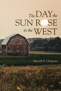 The Day the Sun Rose in the West