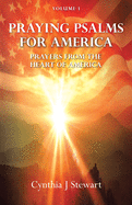 Praying Psalms for America: Prayers from the Heart of America