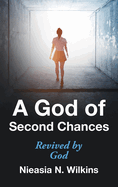 A God of Second Chances: Revived by God