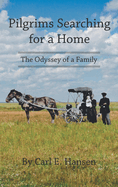 Pilgrims Searching for a Home: The Odyssey of a Family