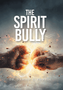 The Spirit Bully