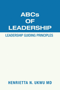 ABCs of Leadership: Leadership Guiding Principles